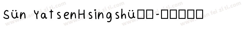 Sun YatsenHsingshu字体字体转换